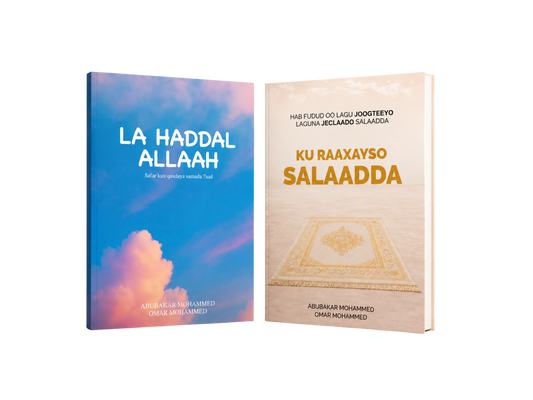 La haddal allaah + Ku Raaxayso Salaadda
